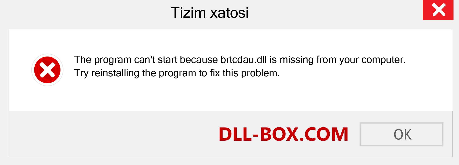 brtcdau.dll fayli yo'qolganmi?. Windows 7, 8, 10 uchun yuklab olish - Windowsda brtcdau dll etishmayotgan xatoni tuzating, rasmlar, rasmlar